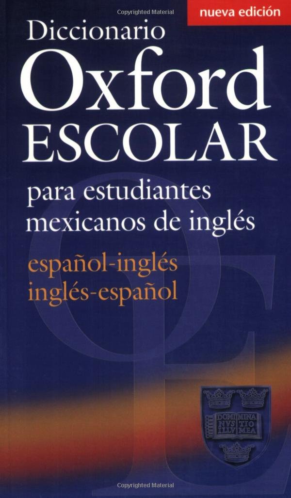 Diccionario Oxford Escolar para estudiantes mexicanos de inglés- REDUCERE 35% niculescu.ro imagine noua
