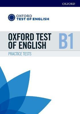 Oxford Test of English: B1: Practice Tests niculescu.ro imagine noua