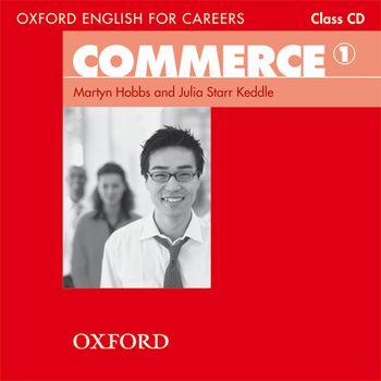 Oxford English for Careers: Commerce 1 Class Audio CD- REDUCERE 50% niculescu.ro imagine noua