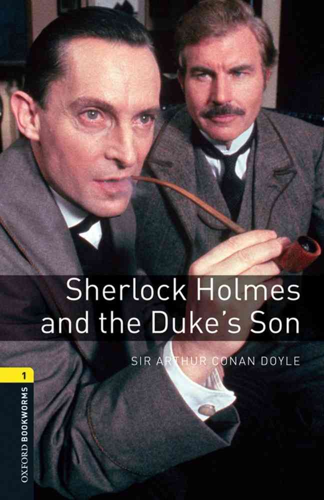 OBW 3E 1: Sherlock Holmes and the Duke’s Son niculescu.ro imagine noua
