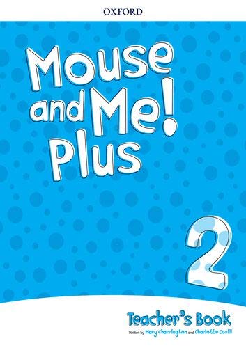 Mouse and Me Plus 2 Teacher’s Book PK niculescu.ro imagine noua