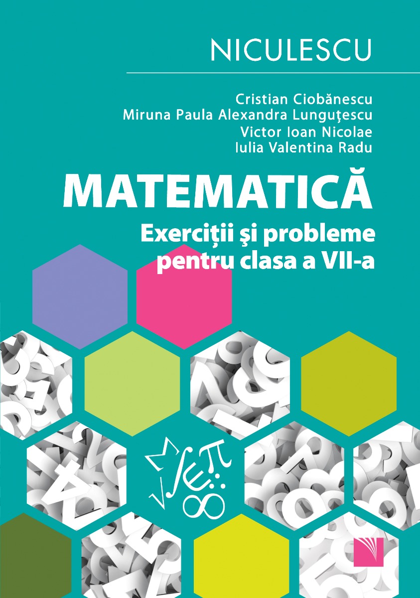 Matematică. Exerciții și probleme pentru clasa a VII-a Editura NICULESCU imagine noua