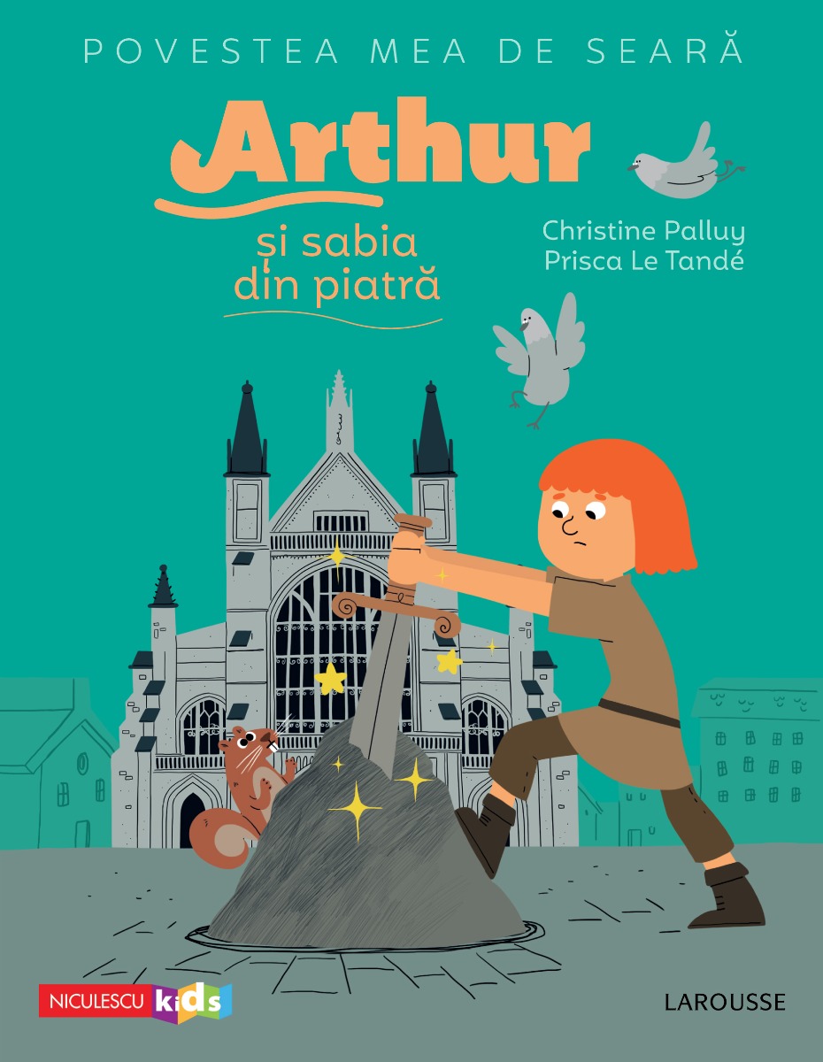 Povestea mea de seară: Arthur și sabia din piatră Editura NICULESCU imagine noua