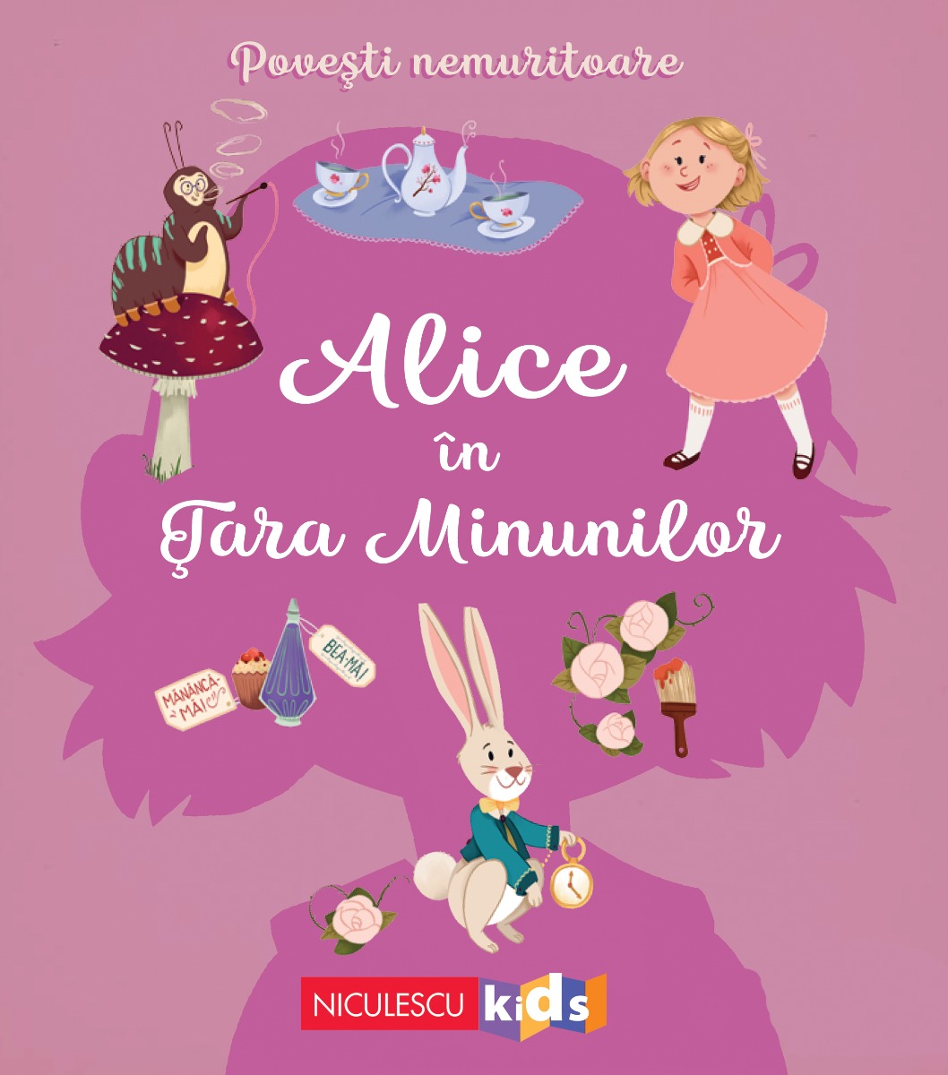 Povești nemuritoare: Alice în țara minunilor Editura NICULESCU imagine noua