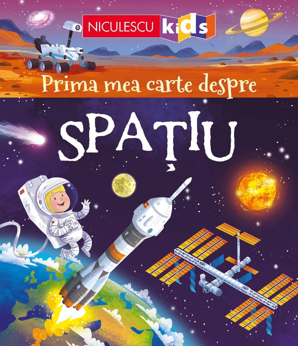 Prima mea carte despre Spațiu Editura NICULESCU imagine noua