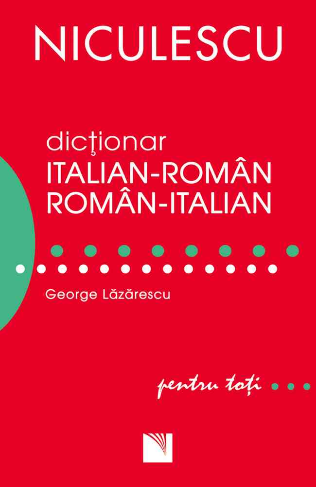 Dicţionar italian-român/român-italian pentru toţi (50.000 de cuvinte şi expresii) Editura NICULESCU imagine noua
