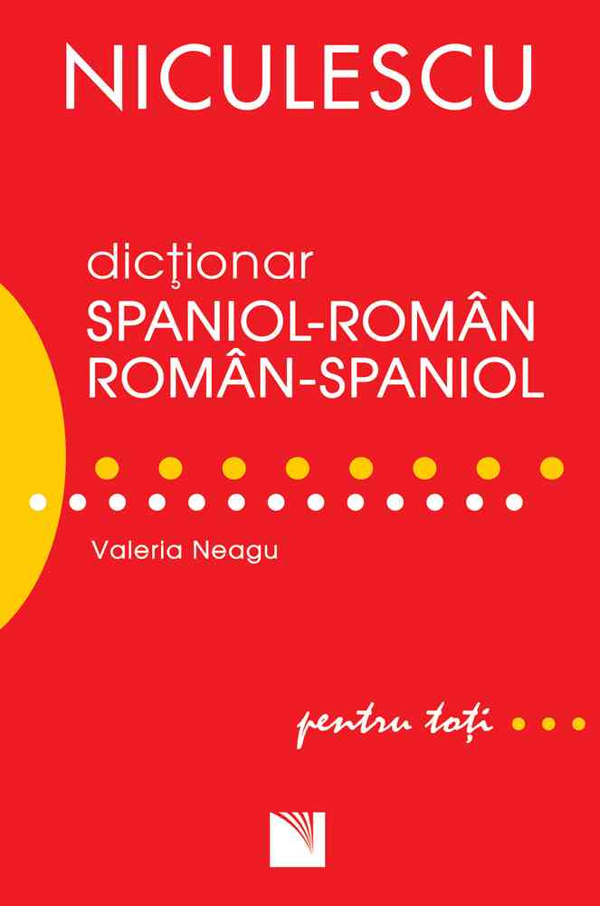 Dicţionar român-spaniol/spaniol-român pentru toţi (50.000 de cuvinte şi expresii) Editura NICULESCU imagine noua