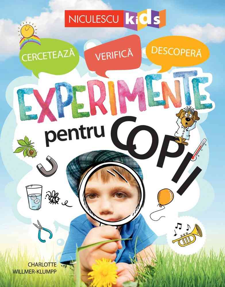 Experimente pentru copii: cercetează, verifică, descoperă Editura NICULESCU imagine noua