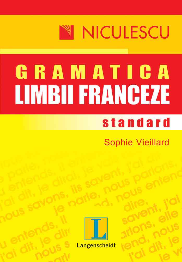 Gramatica standard a limbii franceze Editura NICULESCU imagine noua