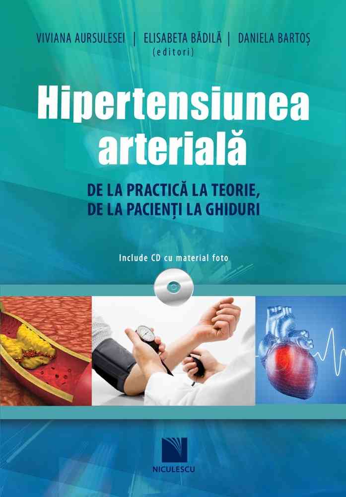 Hipertensiunea arterială. De la practică la teorie, de la pacienți la ghiduri (include CD cu material foto) Editura NICULESCU imagine noua
