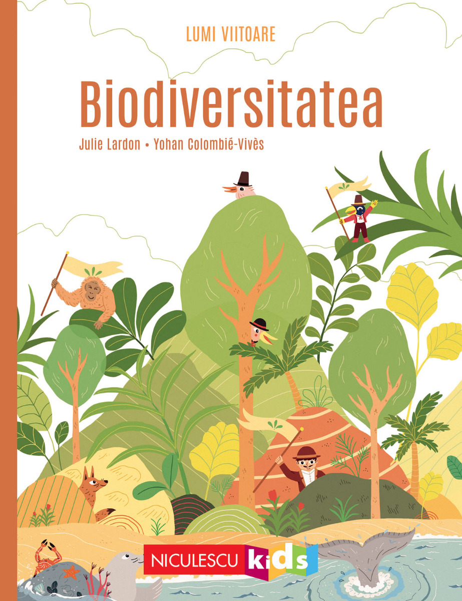 Biodiversitatea (Colecţia LUMI VIITOARE)