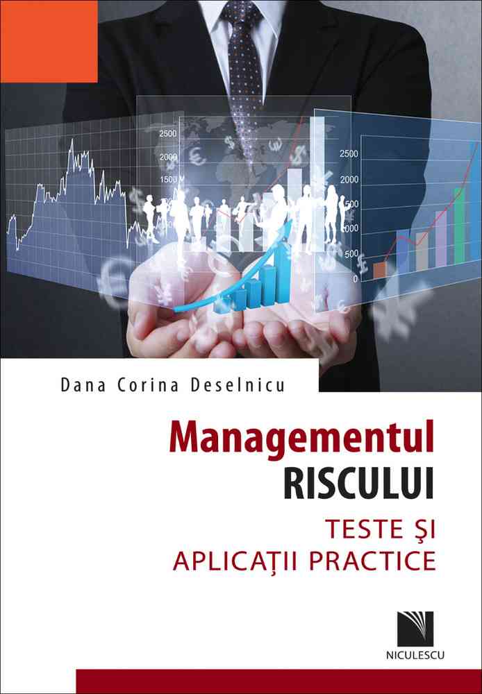 Managementul riscului. Teste şi aplicaţii practice niculescu.ro imagine noua