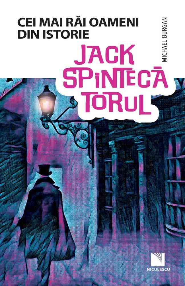 Jack Spintecătorul (Colecția Cei mai răi oameni din istorie) Editura NICULESCU imagine noua