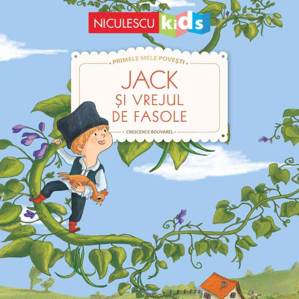 Jack și vrejul de fasole (Seria Primele mele povești) Editura NICULESCU imagine noua