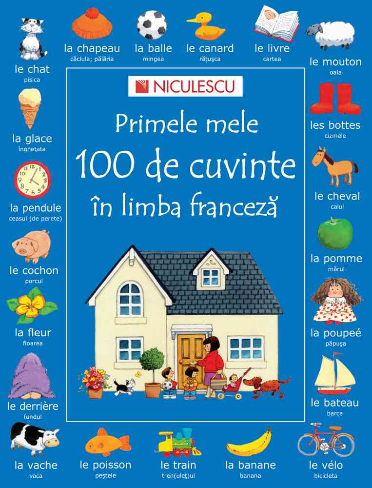 Primele mele 100 de cuvinte în limba franceză Editura NICULESCU imagine noua