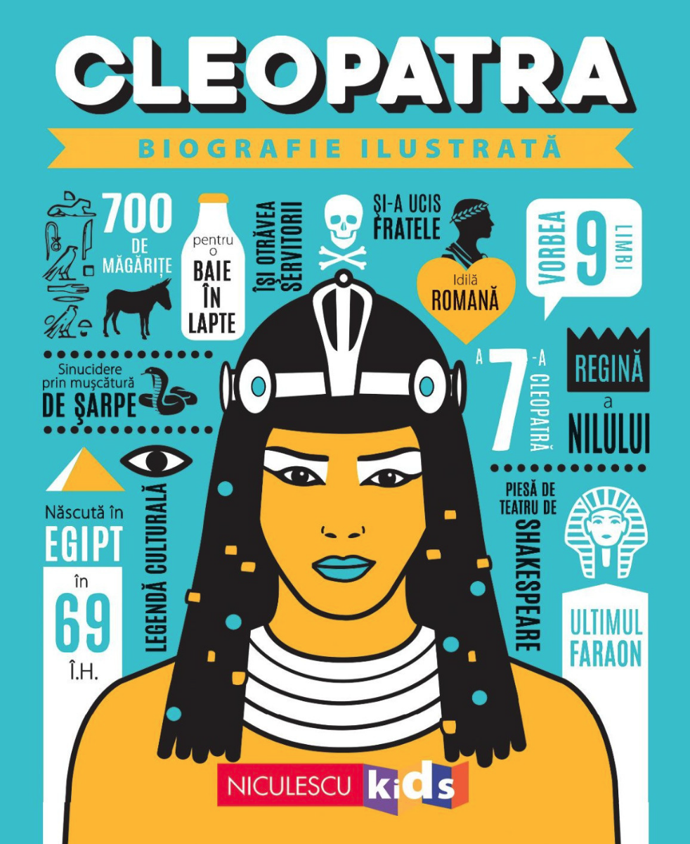Cleopatra. Biografie ilustrată