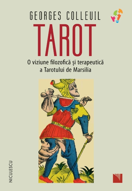 TAROT. O viziune filozofică și terapeutică  a Tarotului de Marsilia
