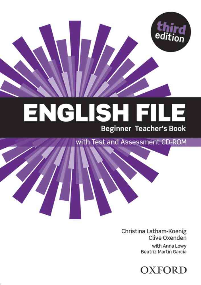 English File 3E Beginner Teacher\'s Book with Test and Assessment CD-ROM