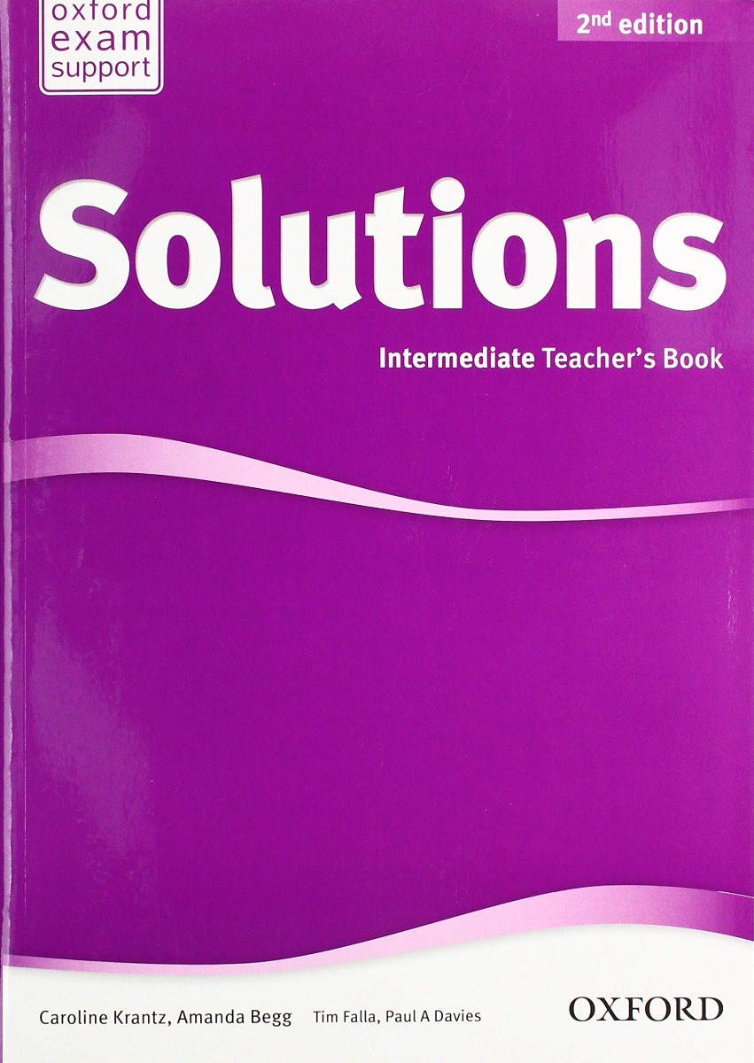 Solutions 2nd Edition Intermediate: Teacher\'s Book