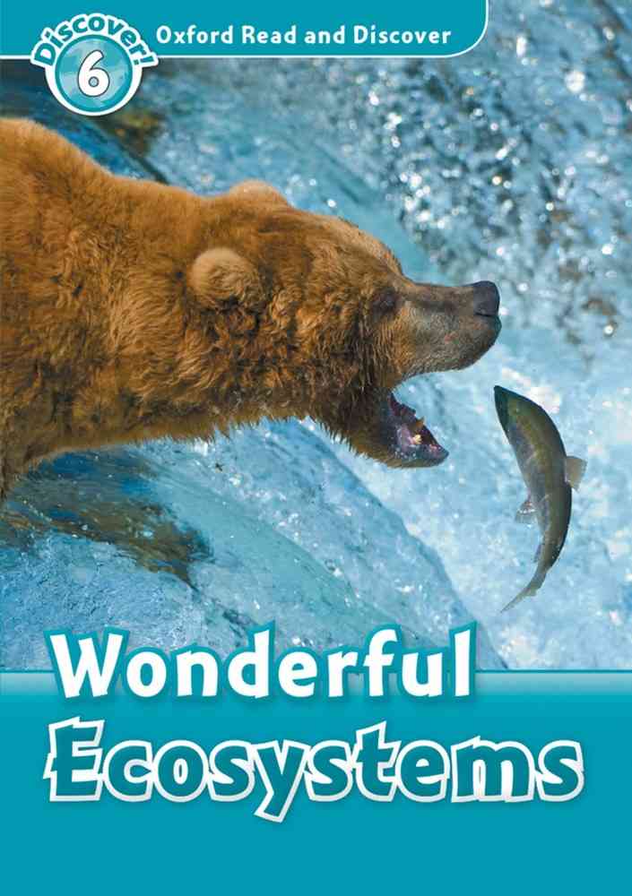 ORD 6: Wonderful Ecosystems
