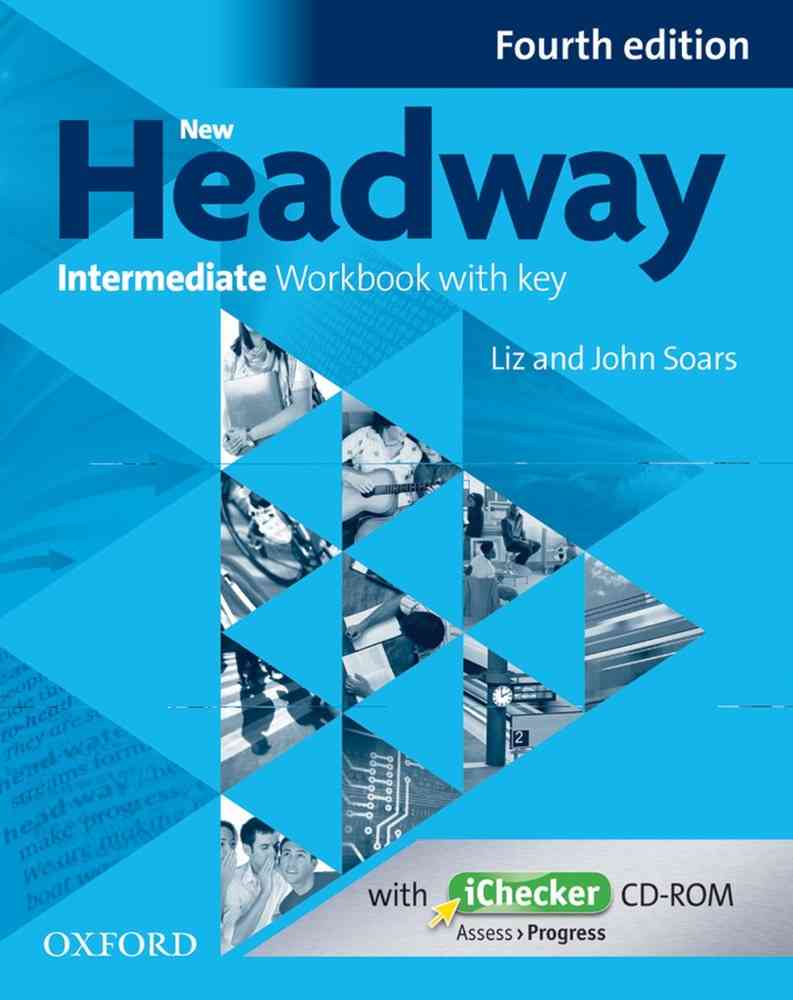 New Headway 4th Edition Intermediate Workbook With Key and iChecker CD Pack