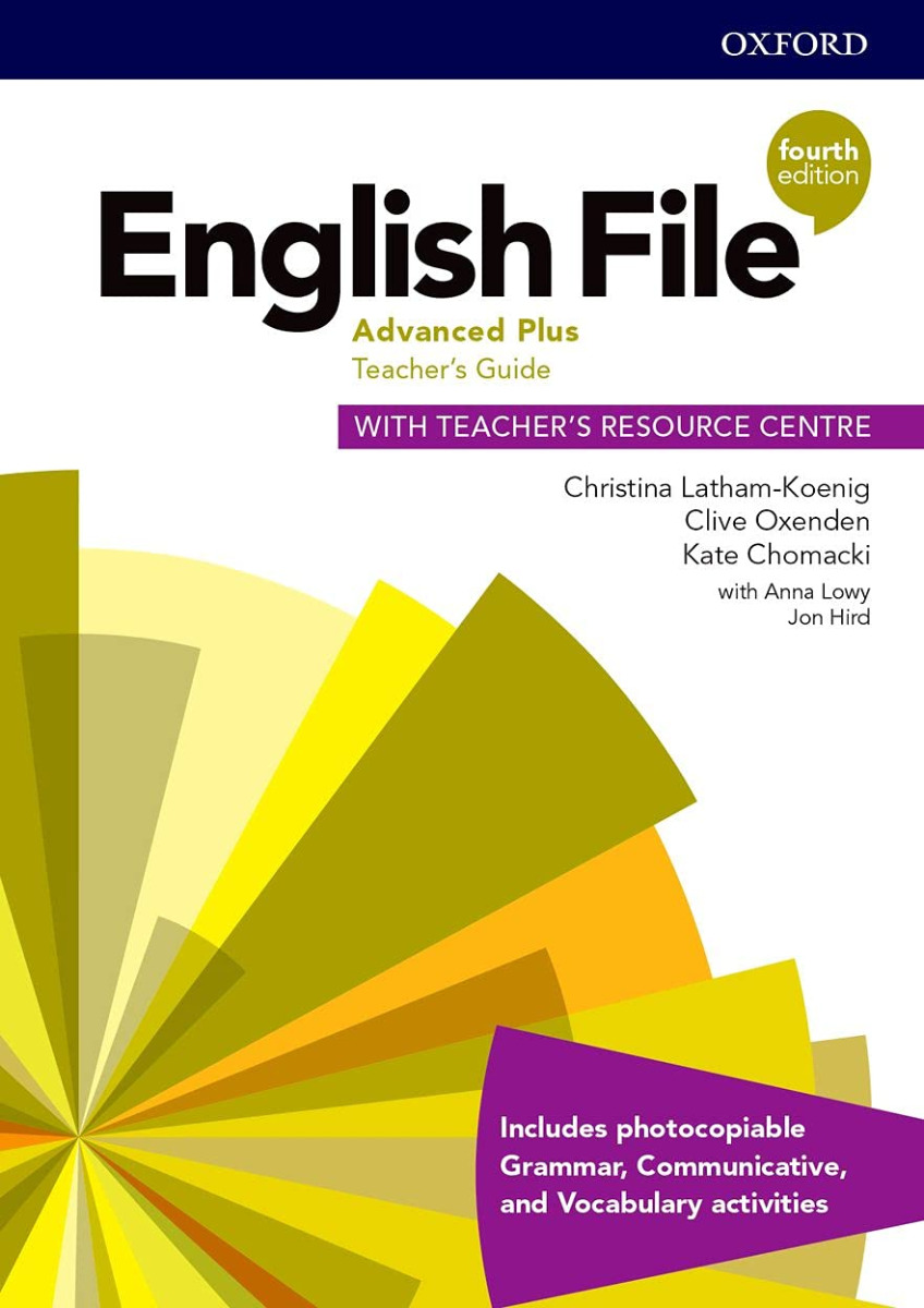 English File 4E Advanced Plus Teacher\'s Guide with Teacher\'s Resource Centre