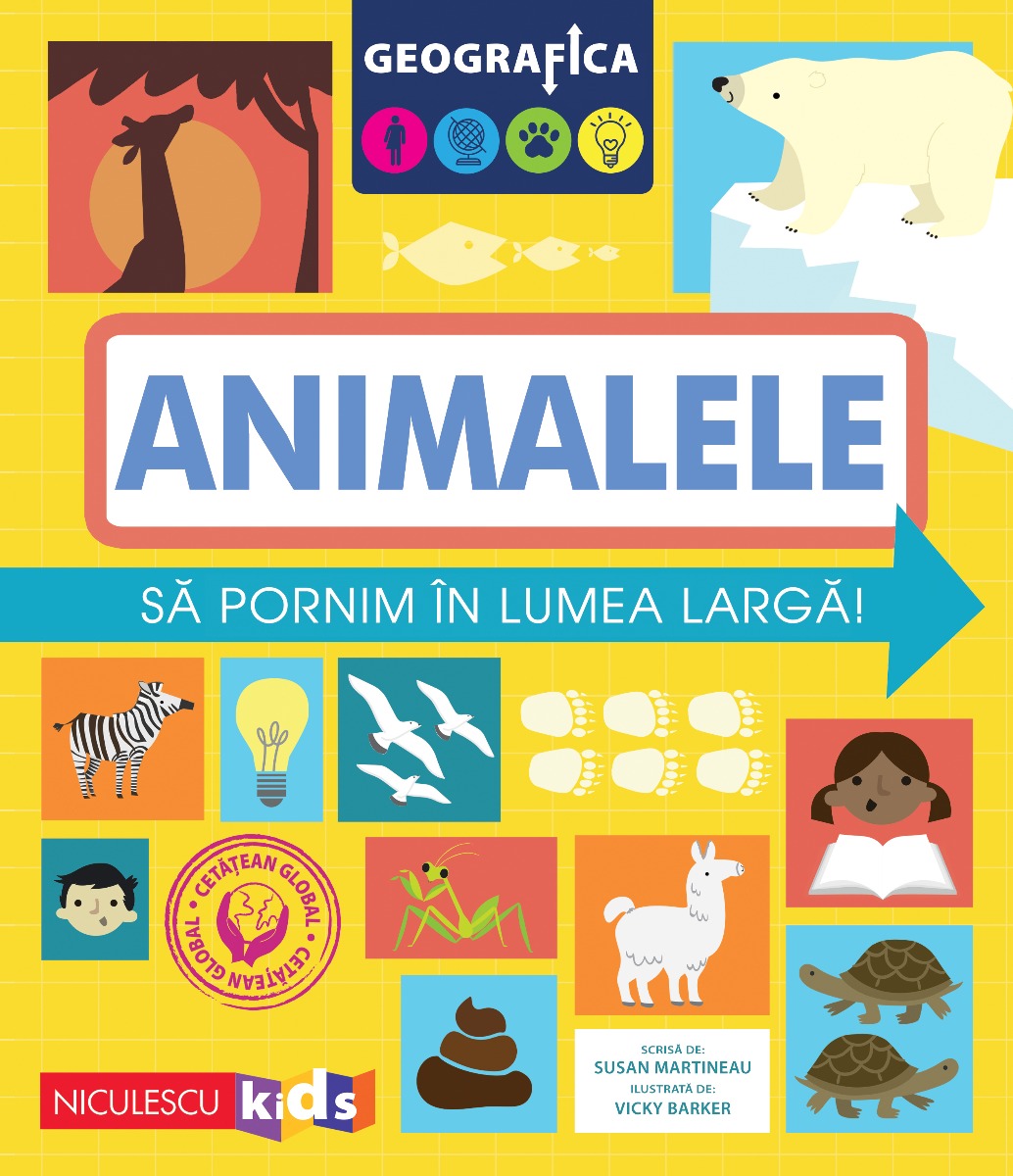 GEOGRAFICA: ANIMALELE. Să pornim în lumea largă.