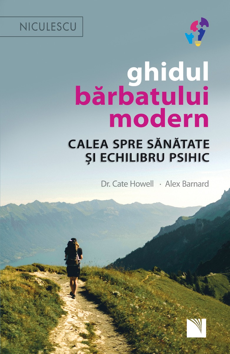 Ghidul bărbatului modern. Calea spre sănătate și echilibru psihic.