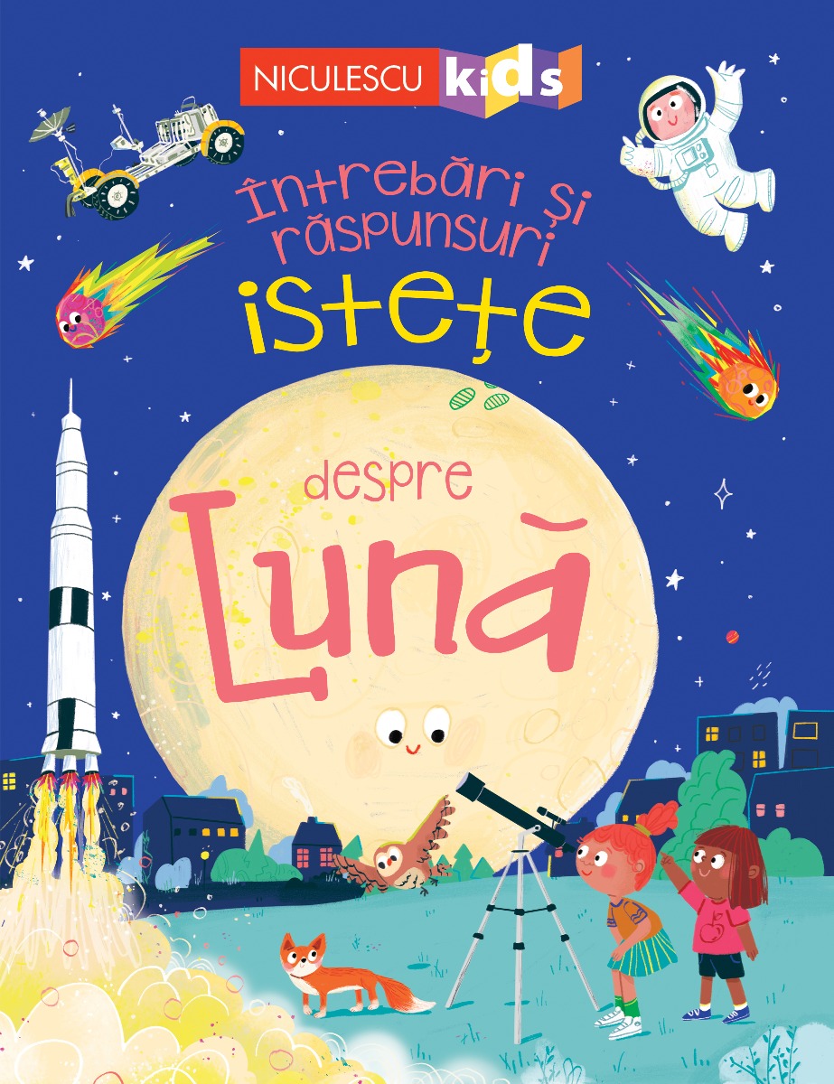 Întrebări și răspunsuri istețe despre LUNĂ