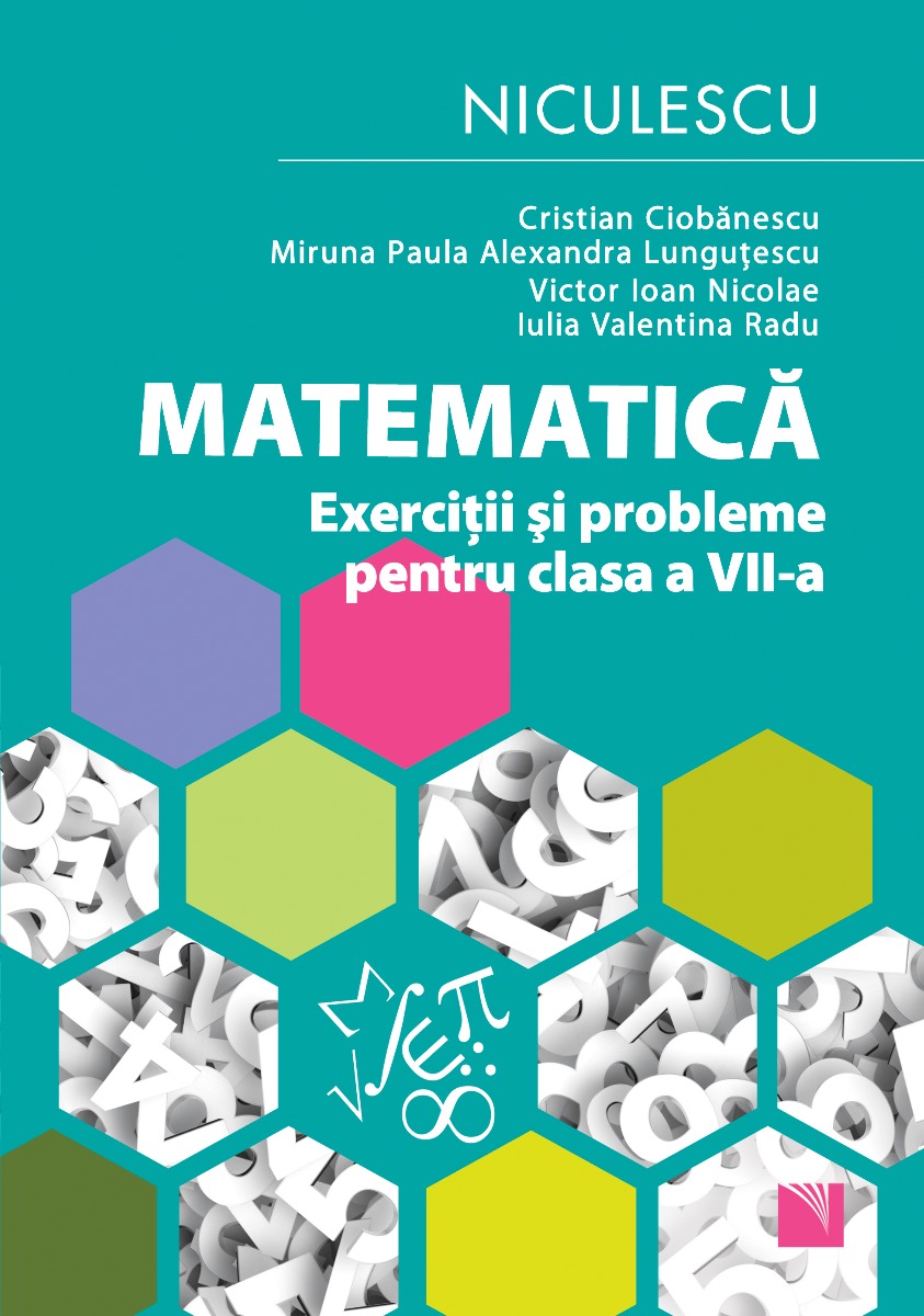 Matematică. Exerciții și probleme pentru clasa a VII-a