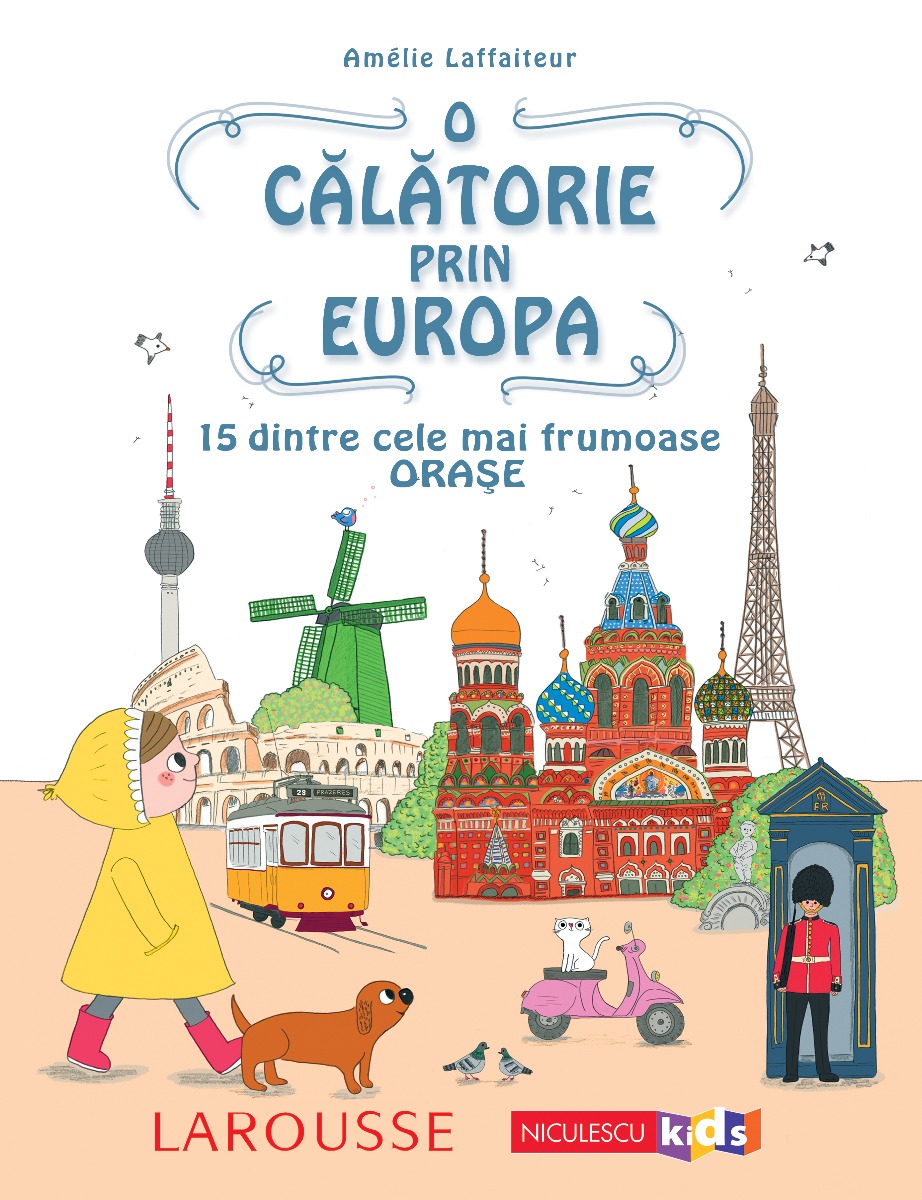 O călătorie prin Europa. 15 dintre cele mai frumoase orașe 