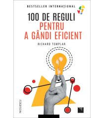 100 de reguli pentru a gândi eficient