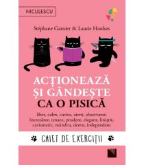 Acționează și gândește ca o pisică. Caiet de exerciții