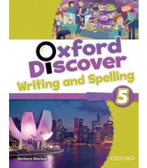 Oxford Discover 5 Writing and Spelling