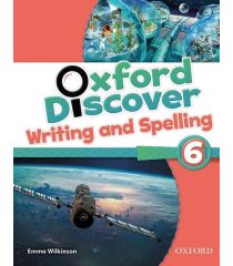 Oxford Discover 6 Writing and Spelling