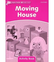 Dolphin Readers Starter Level Moving House Activity Book