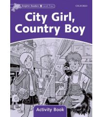 Dolphin Readers Level 4 City Girl, Country Boy Activity Book