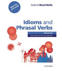 OWS: Idioms And Phrasal Verbs Advanced Student Book With Key