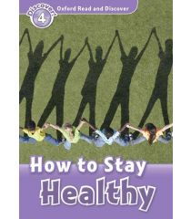 ORD 4: How to Stay Healthy