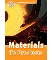 ORD 5: Materials To Products