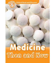 ORD 5: Medicine Then and Now