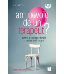 Am nevoie de un terapeut? Cum să-ţi înţelegi emoţiile şi cum te ajută terapia