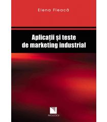 Aplicaţii şi teste de marketing industrial