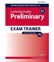 Oxford Preparation and Practice for Cambridge English B1 Preliminary Exam Trainer with Key