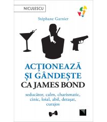 Acționează și gândește ca James Bond. Seducător,  calm, charismatic, cinic, loial, abil, detașat, curajos.