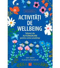 Activităţi de wellbeing. Tehnici de autoîngrijire pentru orice anotimp
