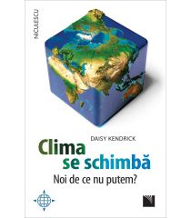 Clima se schimbă. Noi de ce nu putem?