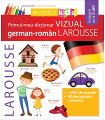 Primul meu dicționar VIZUAL german-român LAROUSSE