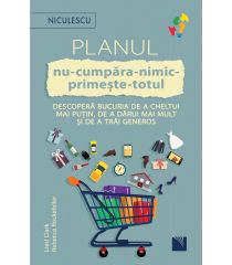 Planul NU-CUMPĂRA-NIMIC-PRIMEȘTE-TOTUL