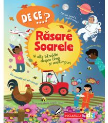 DE CE…? Răsare Soarele şi alte întrebări despre timp şi anotimpuri